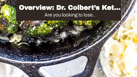 Overview: Dr. Colbert’s Keto Zone Diet: Lose Weight, Burn Fat, Balance Appetite Hormones and Ba...