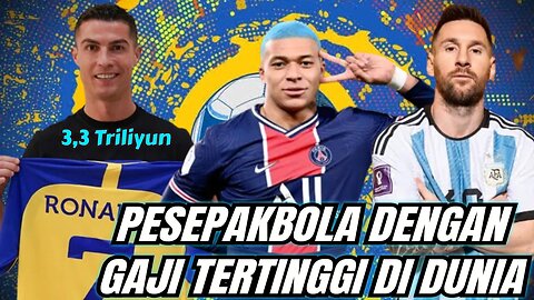 5 Pesepakbola dengan Gaji Tertinggi di Dunia Tembus 3,3 Triliyun😱