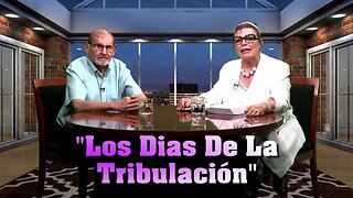 "Los Dias De La Tribulacion" - Una Revelacion Sencilla Apocaliptica