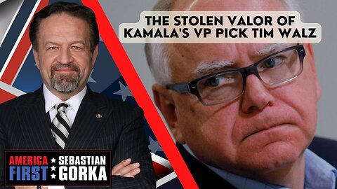 The stolen valor of Kamala's VP pick Tim Walz. Sebastian Gorka on AMERICA First