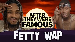 Fetty Wap | AFTER They Were Famous | Trap Queen to Now...