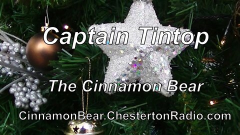 Captain Tintop - Cinnamon Bear - Christmas - Episode 25
