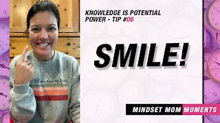 Knowledge Is Potential Power 06 -Smile! & Change The Way You Feel | Keto Mom