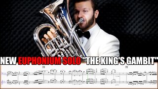 NEW INSANE HARD Euphonium Solo "The King's Gambit" by Matonizz. Sheet Music Play Along