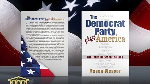 The Democrat Party Hates America 2019 By Mason Weaver
