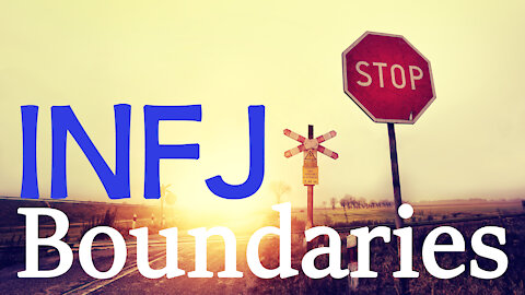 INFJ Boundaries: Multi-layered Look at Challenges INFJs Face & How to Overcome