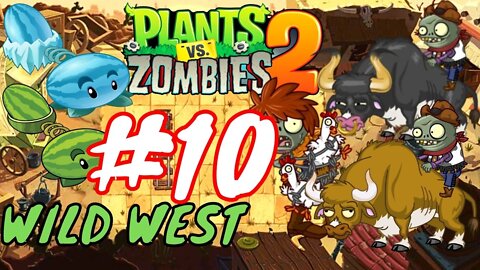 Plants vs. Zombies 2 - Gameplay Walkthrough Part 10 - Wild West (iOS, Android)