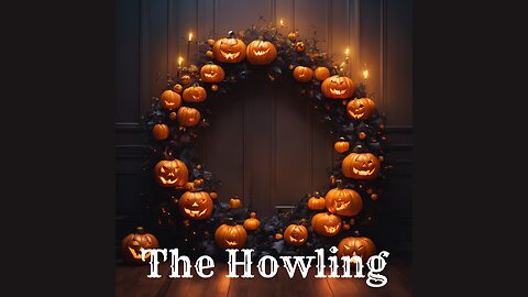 The Howling (Horror/Fantasy/Scary/Romance Creepypasta)
