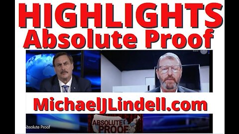 Absolute Proof Highlights -Mike Lindell Election Fraud Clips 2-7-21