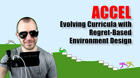 ACCEL: Evolving Curricula with Regret-Based Environment Design (Paper Review)