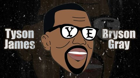 Tyson James - Ye ft @Bryson Gray #kanyewest #ye