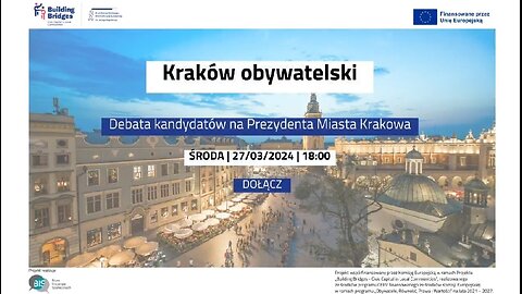 27.03.2024r. Kraków Obywatelski - debata prezydencka - #AdamHareńczyk, KWW #Zjednoczeni dla Krakowa