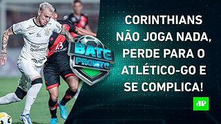 Corinthians SE COMPLICA e PERDE para o Atlético-GO; Flamengo EMPATA com o Furacão! | BATE-PRONTO