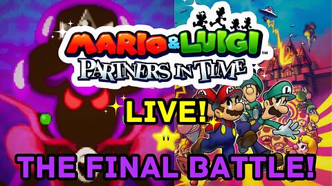 MISS PURPLE POISON VS MEXICAN LOOKING PLUMBERS! Mario & Luigi Partners in Time Night 4 #live