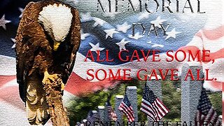 Special Edition: Memorial Day Tribute: Remember The Fallen