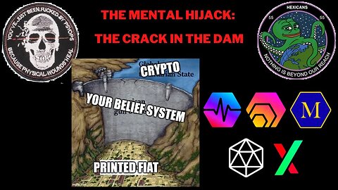 The Mental Hijack: The Crack in the Dam