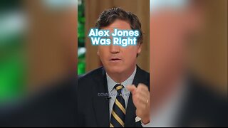 Tucker Carlson: Alex Jones Was Right - 12/7/23