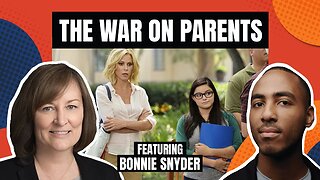 The War on Parents with Bonnie Snyder [S2 Ep.38]