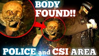 BODY FOUND!! FULL POLICE INTERVIEW REAL HUMAN SKULL FOUND #2