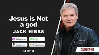 Jesus is not a god - Part 3