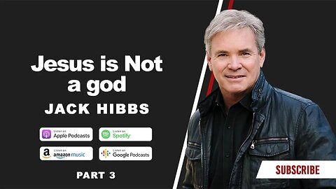 Jesus is not a god - Part 3