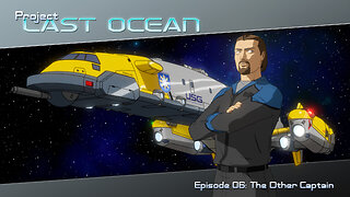 Project Last Ocean - Ep. 06: The Other Captain