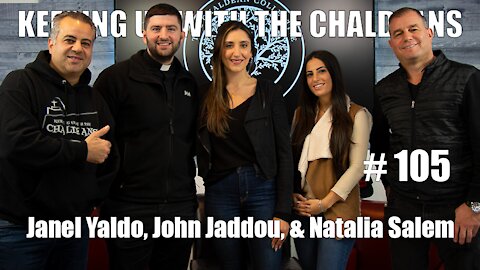 Keeping Up With the Chaldeans: With Janel, Father John, & Natalia - The Chaldean Collective