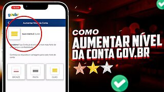 Como AUMENTAR O NÍVEL DA CONTA GOV.BR PARA BRONZE, PRATA OU OURO!