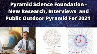 Pyramid Science Foundation - New Russian Pyramid Research, Interviews and Outdoor Pyramids for 2021