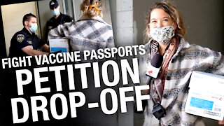 DROP OFF: 125,000 signatures saying NO VACCINE PASSPORTS delivered to Quebec premier