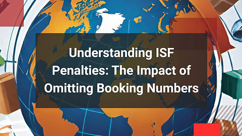 Can an ISF penalty be imposed for not including the booking number?