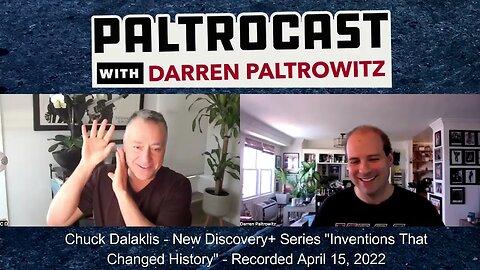 Chuck Dalaklis ("Inventions That Changed History") interview with Darren Paltrowitz