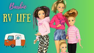 Barbie RV Life
