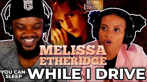 🎵 Melissa Etheridge - You Can Sleep While I Drive REACTION