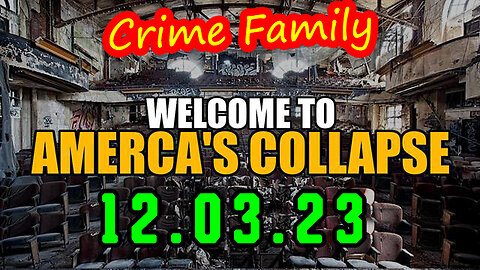 Welcome to America's Collapse 12.03.23 - RED ALERT WARNING