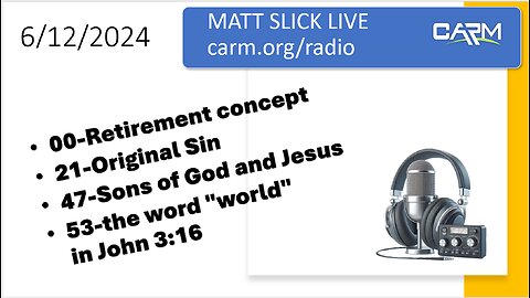 Matt Slick Live, 6/12/2024