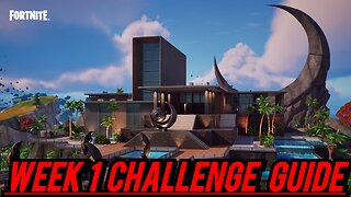 Fortnite Week 1 Challenge Guide