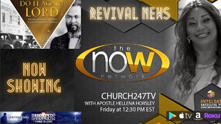 2022 July 15 | Revival News: Apostle Hellena Horsley | Church 247 TV