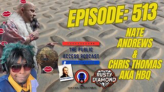 The Public Access Podcast 513 - Rusty's Ringmasters: HBQ & Nate Andrews