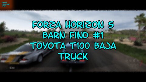 Forza Horizon 5 Barn Find #1 EXACT LOCATION Toyota T100 Baja Truck