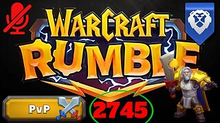 WarCraft Rumble - Tirion Fordring - PVP 2745