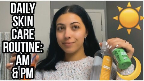 DAILY SKIN CARE ROUTINE AM & PM 2021 | ez tingz