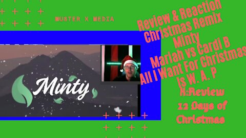 Review & Reaction: Christmas Remix by Minty - Mariah Vs Cardi B - All I Want For Xmas Is W.A.P