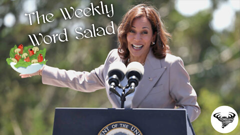 This Weeks Word Salads brought to you by Head Chef Kamala Harris 🥗🤤