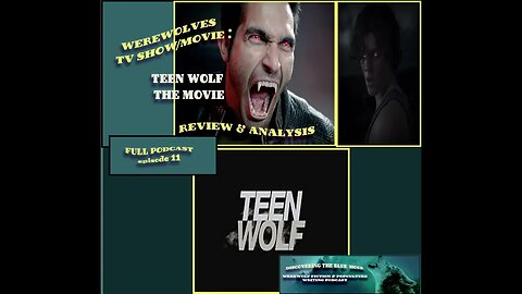 Teen Wolf the Movie Review & Analysis (FULL PODCAST)