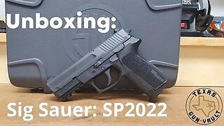 Unboxing: Sig Sauer SP2022 - The pistol that almost got the CEO of Sig Sauer sent to prison