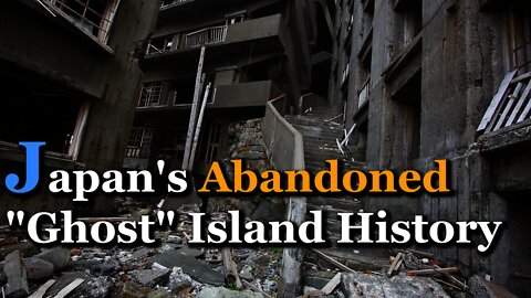 Why Everyone Left Hashima Island?