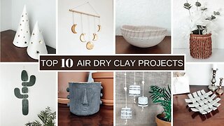 TOP 10 AIR DRY CLAY IDEAS | Minimal and Aesthetic Home Decor Projects