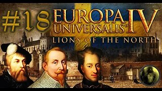 Let´s Play Europa Universalis IV | Lions of the North | Sweden | PART 18