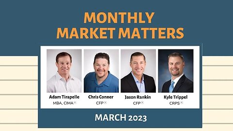 Monthly Market Matters - March 2023